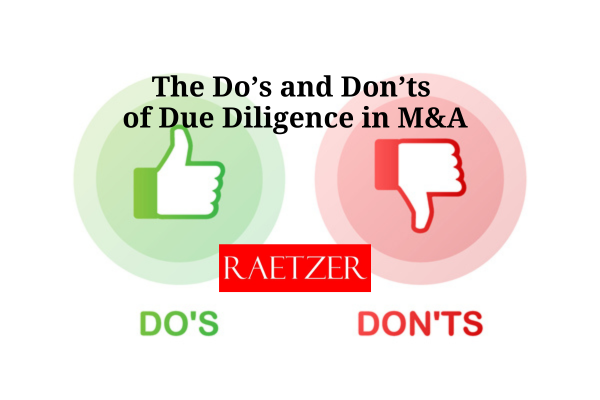 The Do’s and Don’ts of Due Diligence in M&A